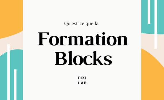 Slide "Qu'est-ce que la Formation Blocks PIXILAB" par Videmus