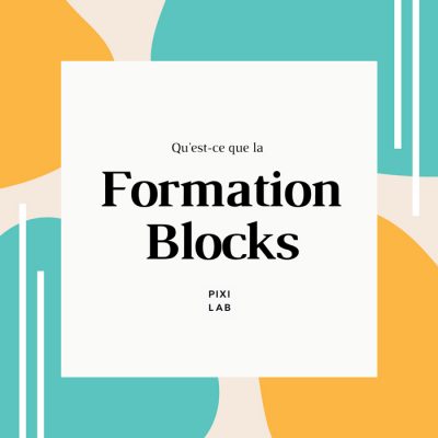 Slide "Qu'est-ce que la Formation Blocks PIXILAB" par Videmus